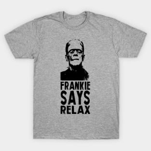 FRANKIE SAYS RELAX T-Shirt